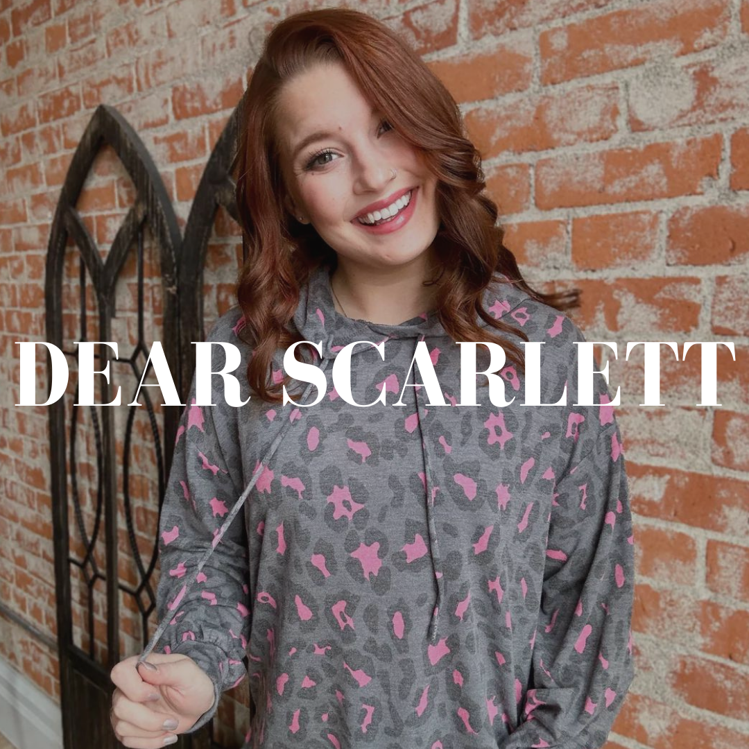 ♡ Dear Scarlett