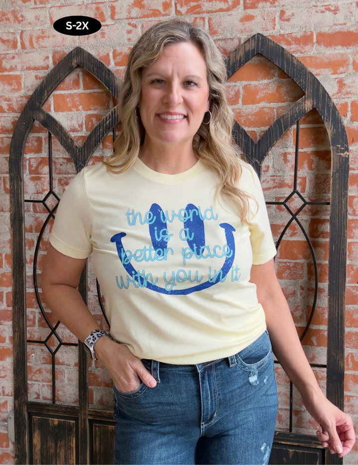 The World Is A Better Place Graphic Tee