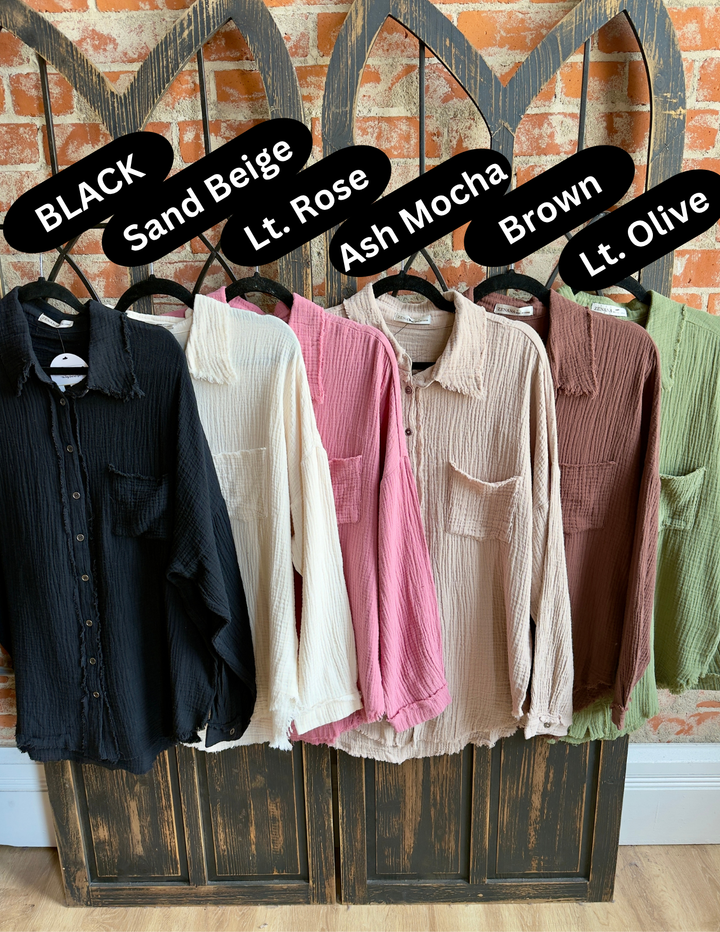 Got Your Back Gauze Button Up- 6 Colors